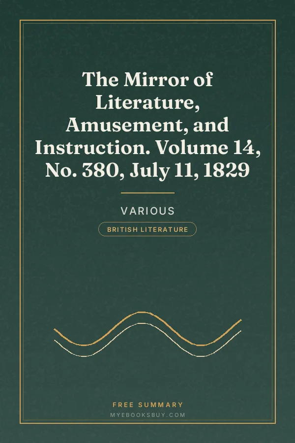 Cover of The Mirror of Literature, Amusement, and Instruction. Volume 14, No. 380, July 11, 1829