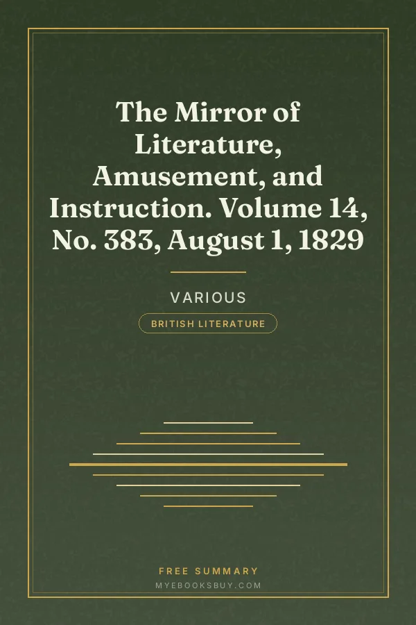 Cover of The Mirror of Literature, Amusement, and Instruction. Volume 14, No. 383, August 1, 1829