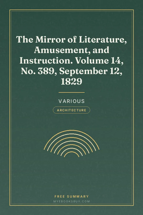 Cover of The Mirror of Literature, Amusement, and Instruction. Volume 14, No. 389, September 12, 1829