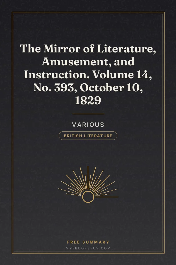 Cover of The Mirror of Literature, Amusement, and Instruction. Volume 14, No. 393, October 10, 1829