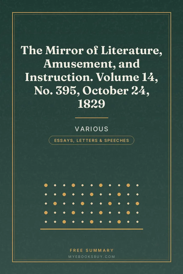 Cover of The Mirror of Literature, Amusement, and Instruction. Volume 14, No. 395, October 24, 1829