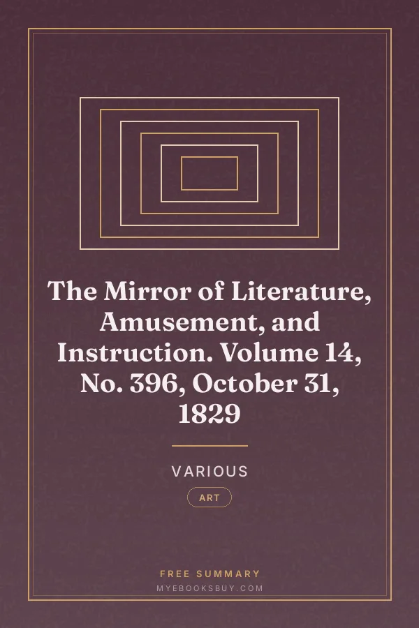 Cover of The Mirror of Literature, Amusement, and Instruction. Volume 14, No. 396, October 31, 1829