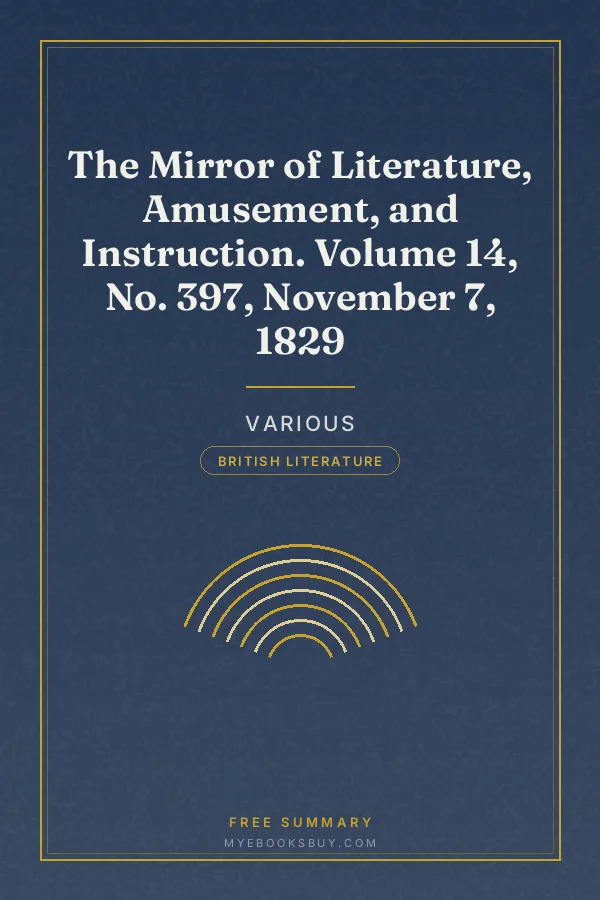 Cover of The Mirror of Literature, Amusement, and Instruction. Volume 14, No. 397, November 7, 1829