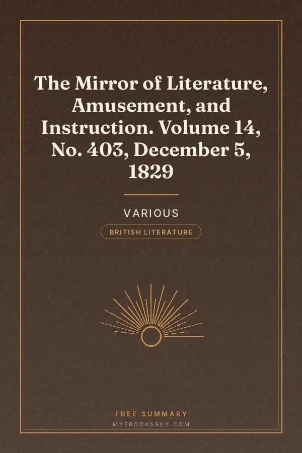 Cover of The Mirror of Literature, Amusement, and Instruction. Volume 14, No. 403, December 5, 1829