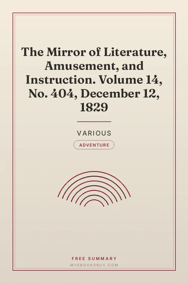 Cover of The Mirror of Literature, Amusement, and Instruction. Volume 14, No. 404, December 12, 1829
