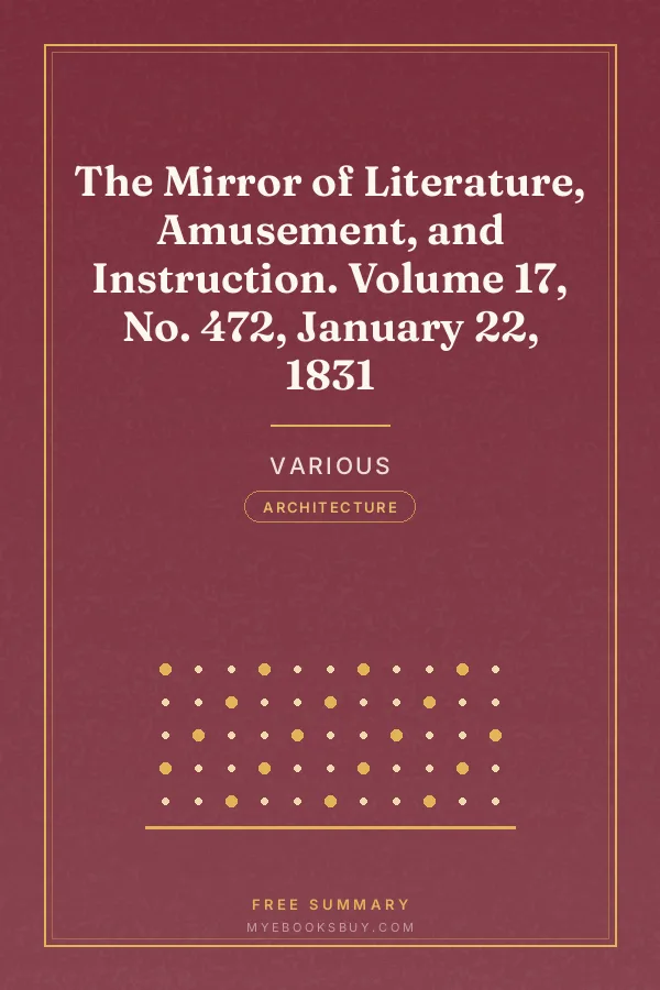Cover of The Mirror of Literature, Amusement, and Instruction. Volume 17, No. 472, January 22, 1831