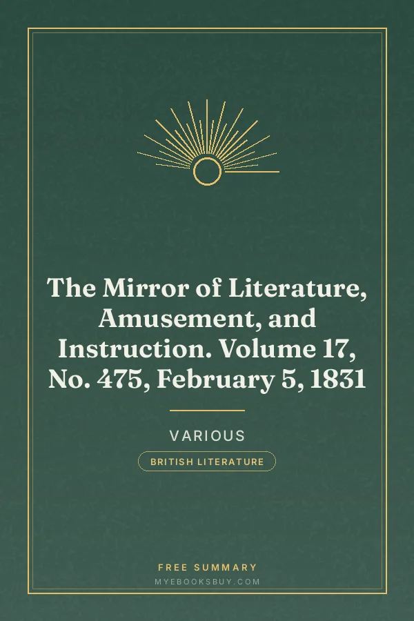 Cover of The Mirror of Literature, Amusement, and Instruction. Volume 17, No. 475, February 5, 1831