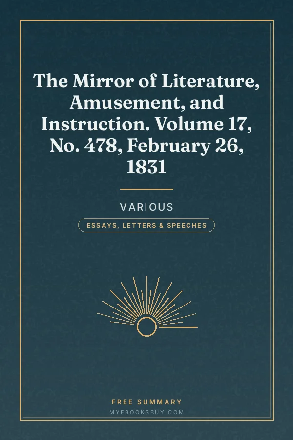 Cover of The Mirror of Literature, Amusement, and Instruction. Volume 17, No. 478, February 26, 1831