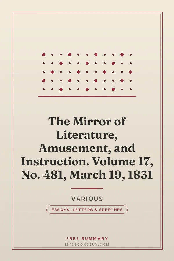 Cover of The Mirror of Literature, Amusement, and Instruction. Volume 17, No. 481, March 19, 1831