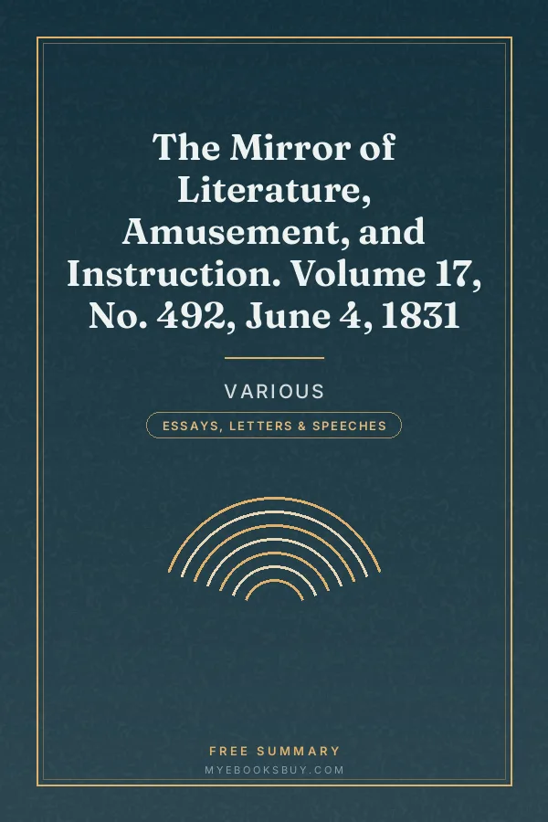 Cover of The Mirror of Literature, Amusement, and Instruction. Volume 17, No. 492, June 4, 1831