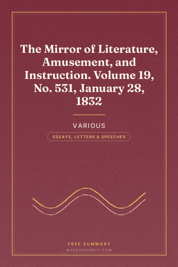 Cover of The Mirror of Literature, Amusement, and Instruction. Volume 19, No. 531, January 28, 1832