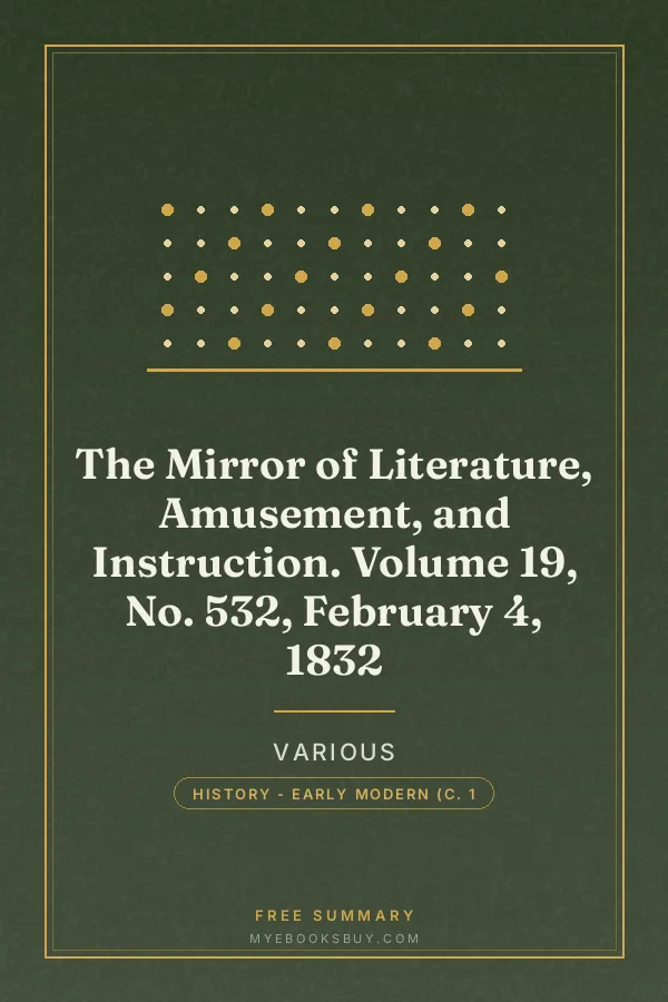 Cover of The Mirror of Literature, Amusement, and Instruction. Volume 19, No. 532, February 4, 1832
