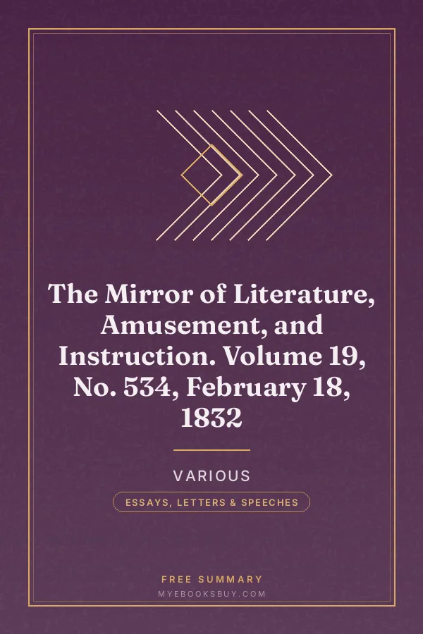 Cover of The Mirror of Literature, Amusement, and Instruction. Volume 19, No. 534, February 18, 1832
