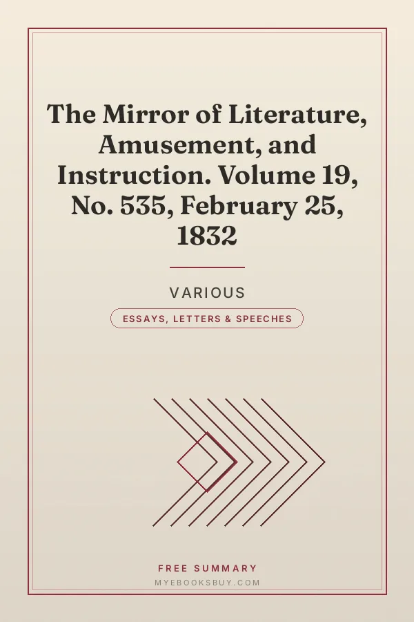 Cover of The Mirror of Literature, Amusement, and Instruction. Volume 19, No. 535, February 25, 1832