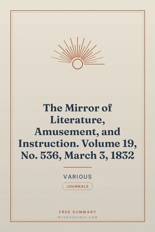 Cover of The Mirror of Literature, Amusement, and Instruction. Volume 19, No. 536, March 3, 1832