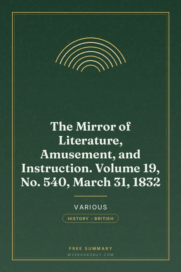 Cover of The Mirror of Literature, Amusement, and Instruction. Volume 19, No. 540, March 31, 1832