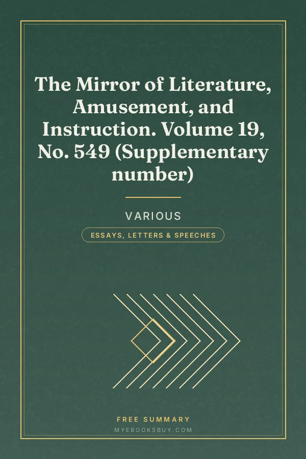 Cover of The Mirror of Literature, Amusement, and Instruction. Volume 19, No. 549 (Supplementary number)