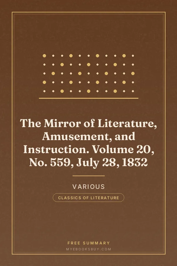 Cover of The Mirror of Literature, Amusement, and Instruction. Volume 20, No. 559, July 28, 1832