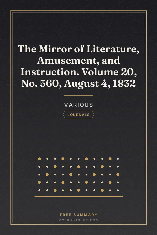 Cover of The Mirror of Literature, Amusement, and Instruction. Volume 20, No. 560, August 4, 1832