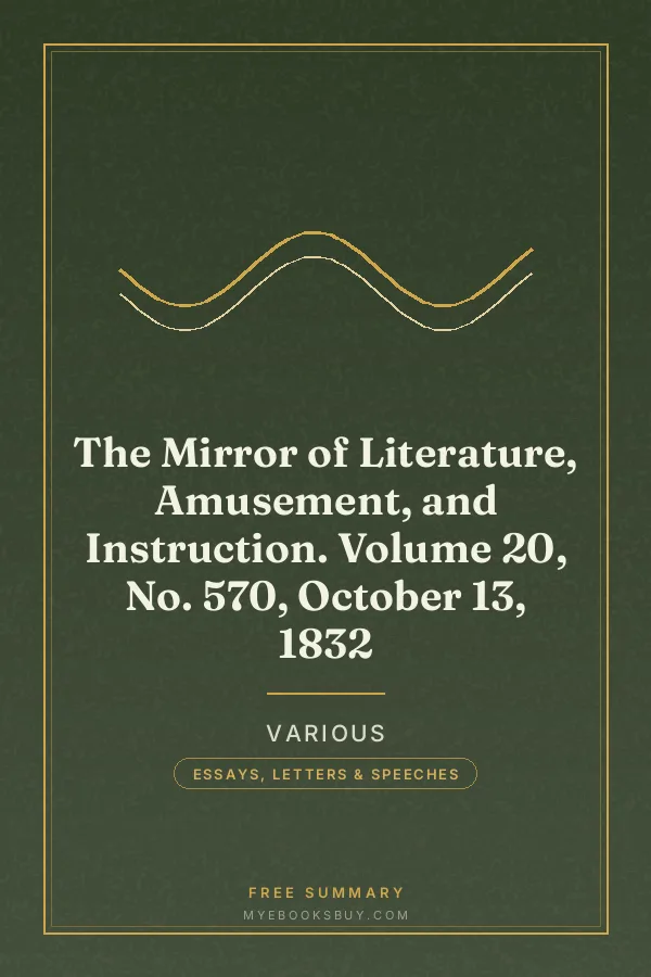 Cover of The Mirror of Literature, Amusement, and Instruction. Volume 20, No. 570, October 13, 1832