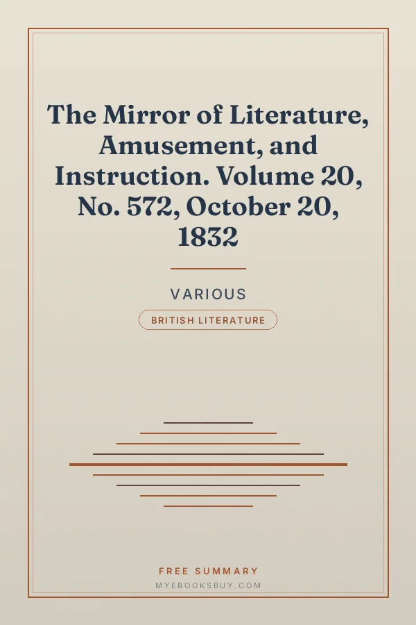Cover of The Mirror of Literature, Amusement, and Instruction. Volume 20, No. 572, October 20, 1832