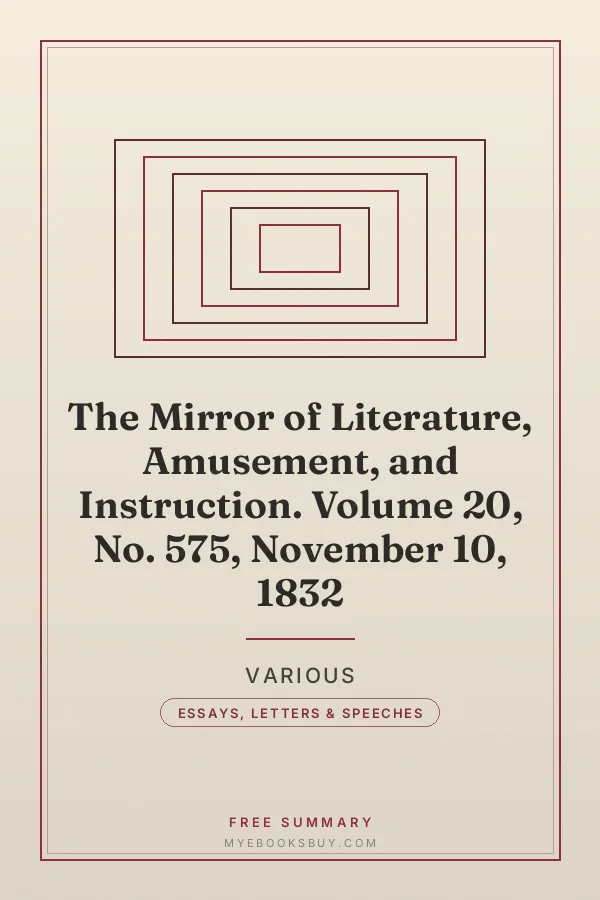 Cover of The Mirror of Literature, Amusement, and Instruction. Volume 20, No. 575, November 10, 1832