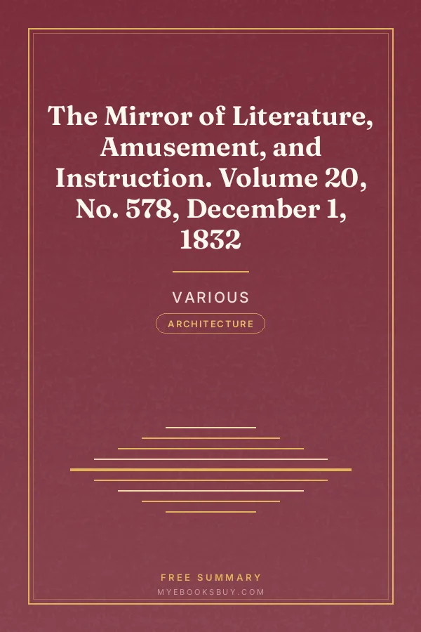 Cover of The Mirror of Literature, Amusement, and Instruction. Volume 20, No. 578, December 1, 1832