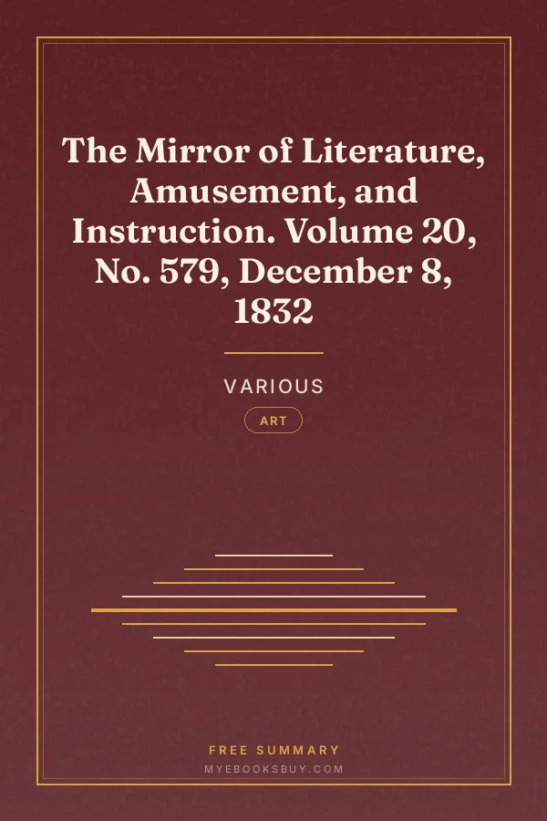 Cover of The Mirror of Literature, Amusement, and Instruction. Volume 20, No. 579, December 8, 1832