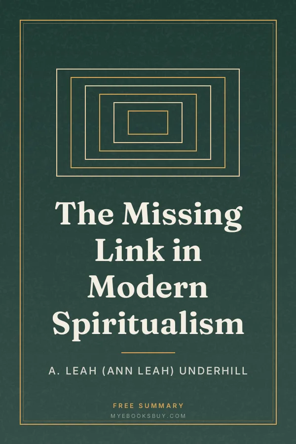 Cover of The Missing Link in Modern Spiritualism