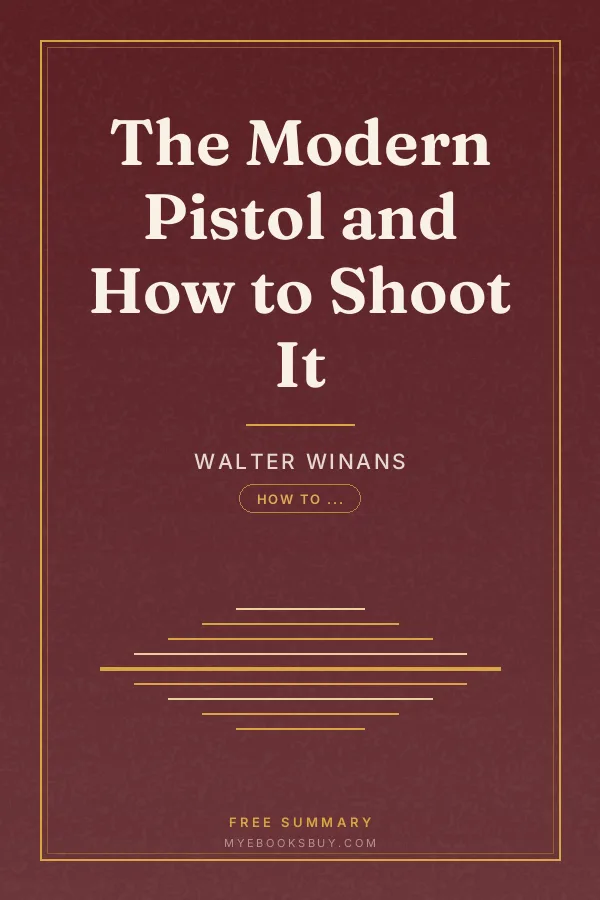Cover of The Modern Pistol and How to Shoot It