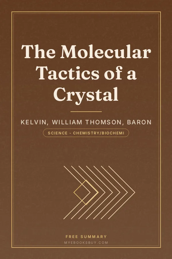 Cover of The Molecular Tactics of a Crystal