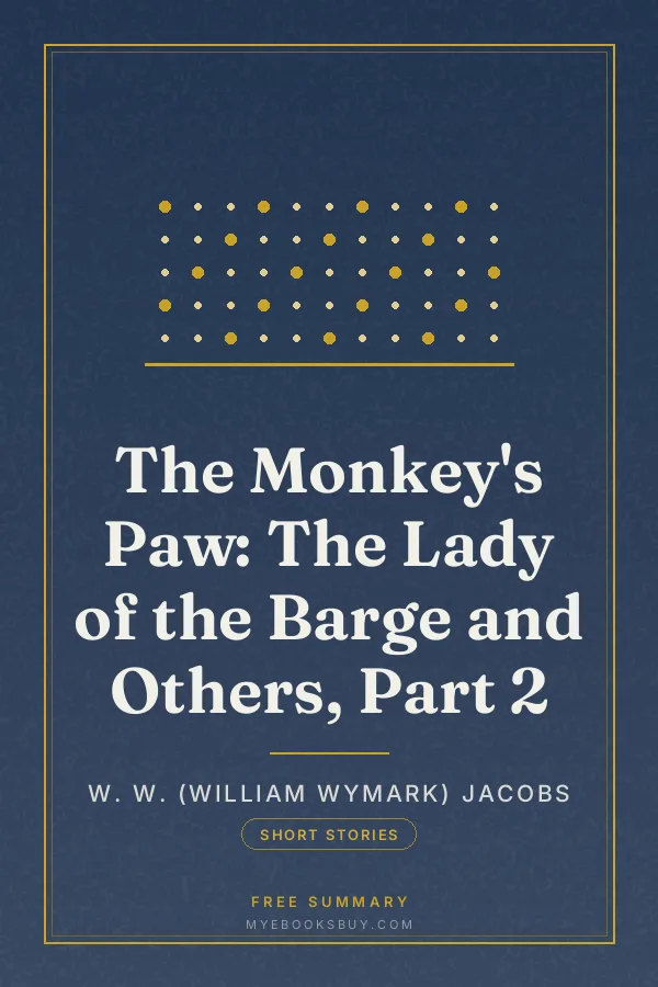Cover of The Monkey's Paw: The Lady of the Barge and Others, Part 2