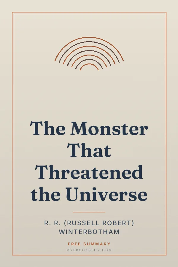 Cover of The Monster That Threatened the Universe