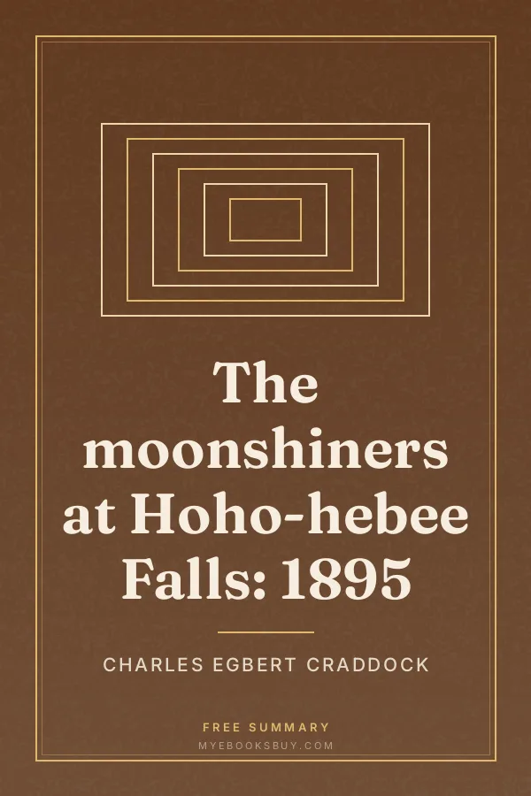 Cover of The moonshiners at Hoho-hebee Falls: 1895