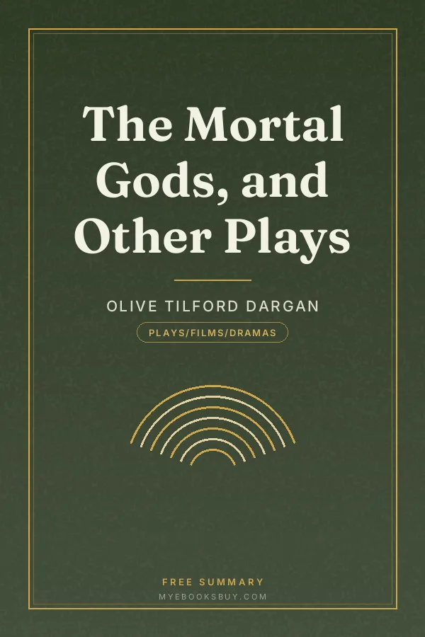 Cover of The Mortal Gods, and Other Plays