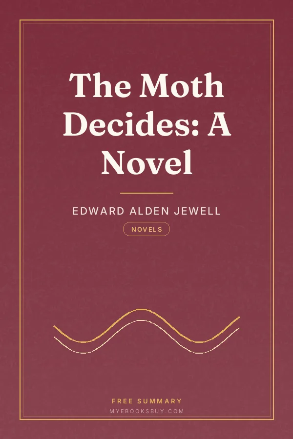 Cover of The Moth Decides: A Novel