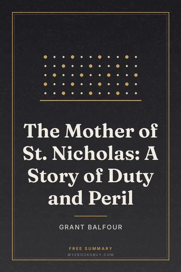Cover of The Mother of St. Nicholas: A Story of Duty and Peril