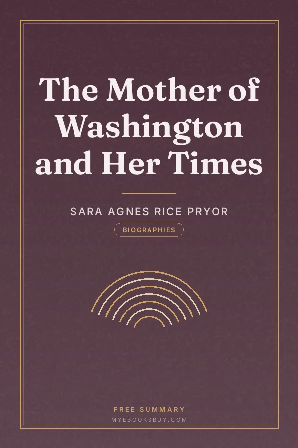 Cover of The Mother of Washington and Her Times