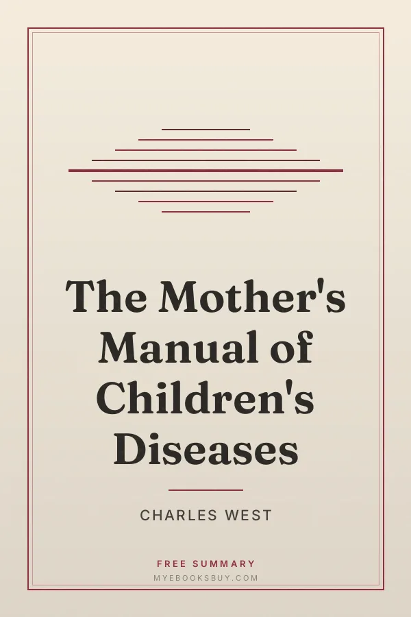 Cover of The Mother's Manual of Children's Diseases