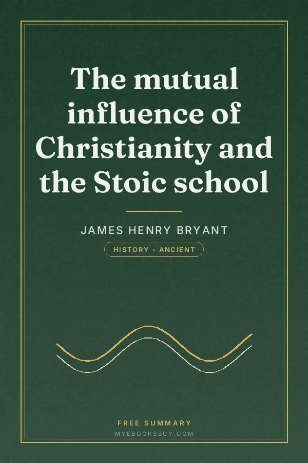 Cover of The mutual influence of Christianity and the Stoic school