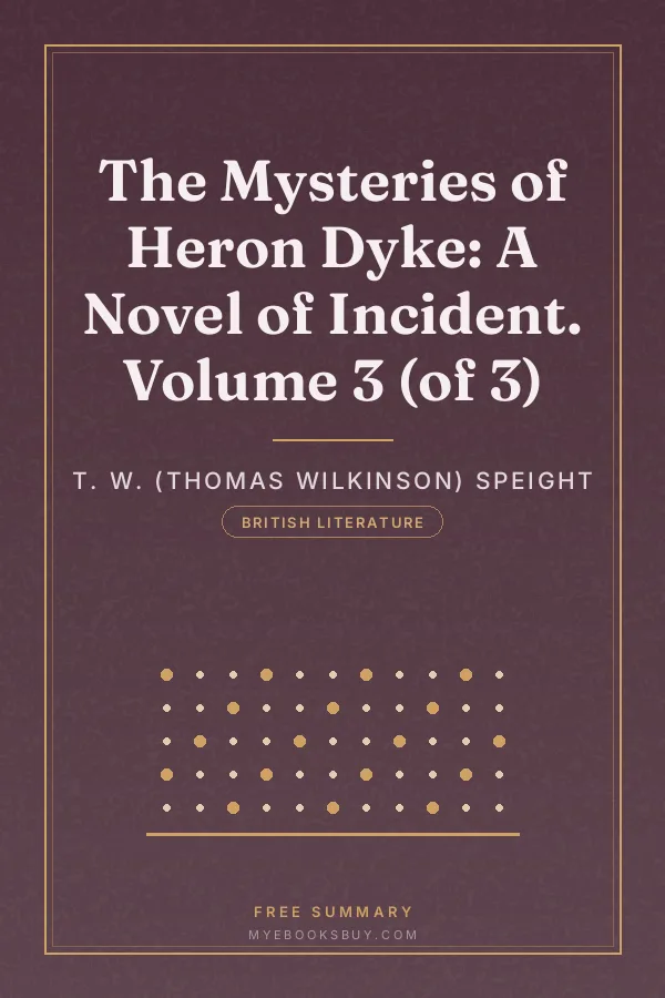 Cover of The Mysteries of Heron Dyke: A Novel of Incident. Volume 3 (of 3)