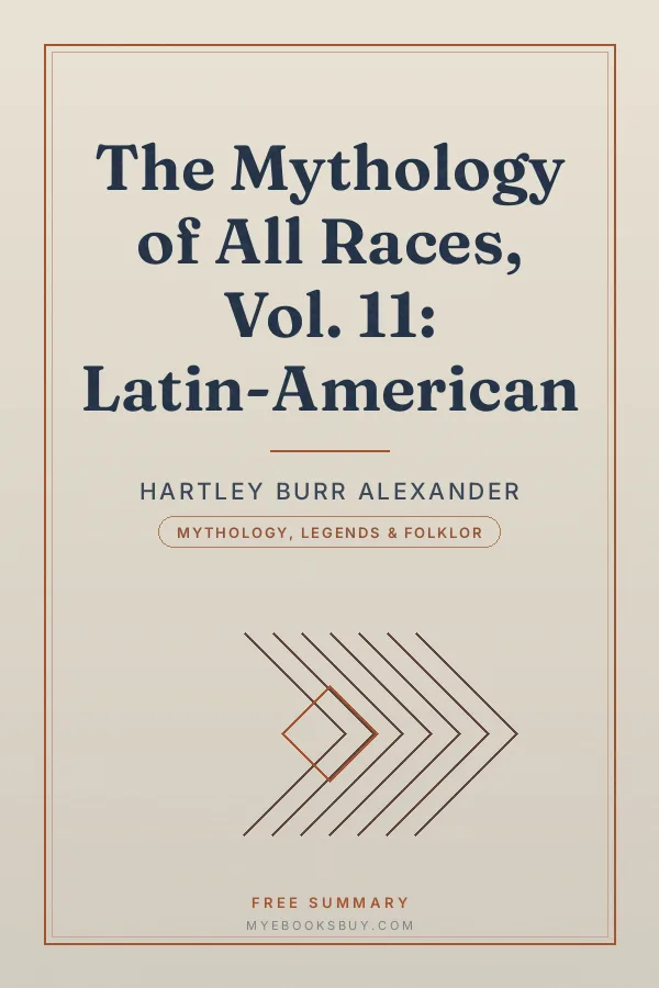 Cover of The Mythology of All Races, Vol. 11: Latin-American