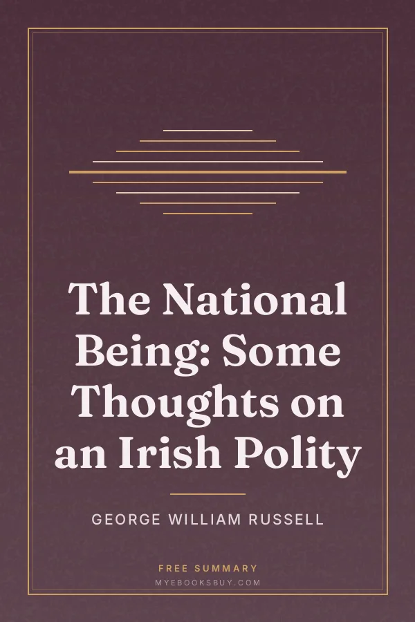 Cover of The National Being: Some Thoughts on an Irish Polity
