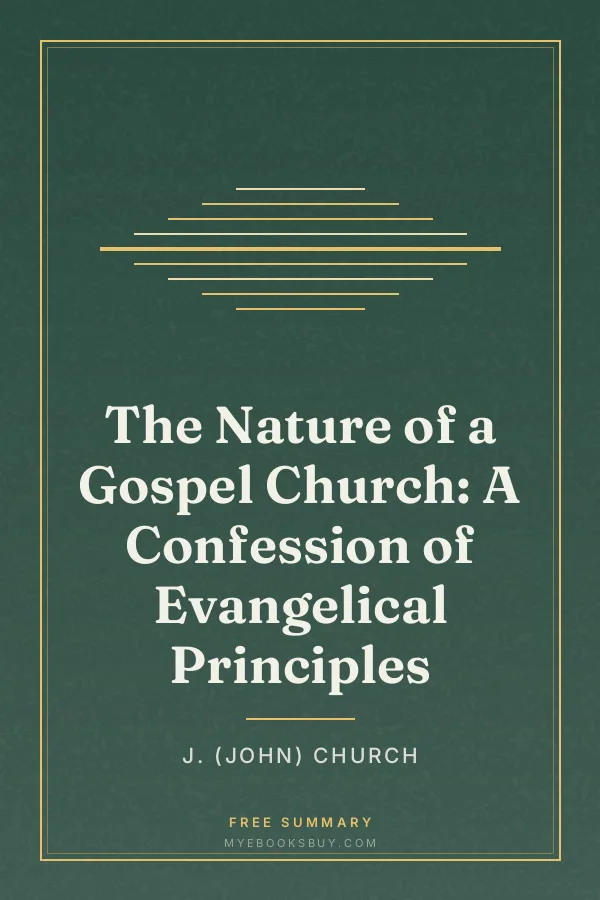 Cover of The Nature of a Gospel Church: A Confession of Evangelical Principles