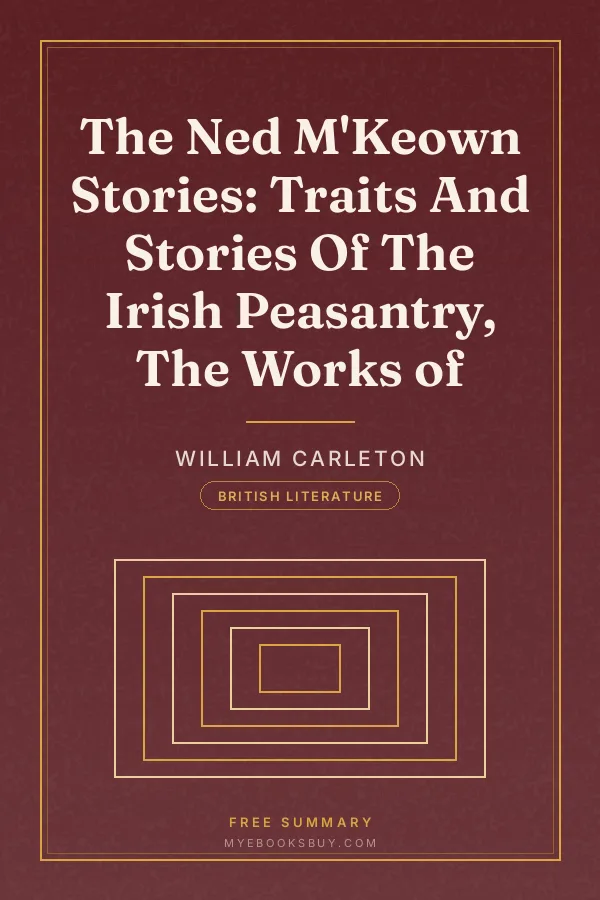 Cover of The Ned M'Keown Stories: Traits And Stories Of The Irish Peasantry, The Works of