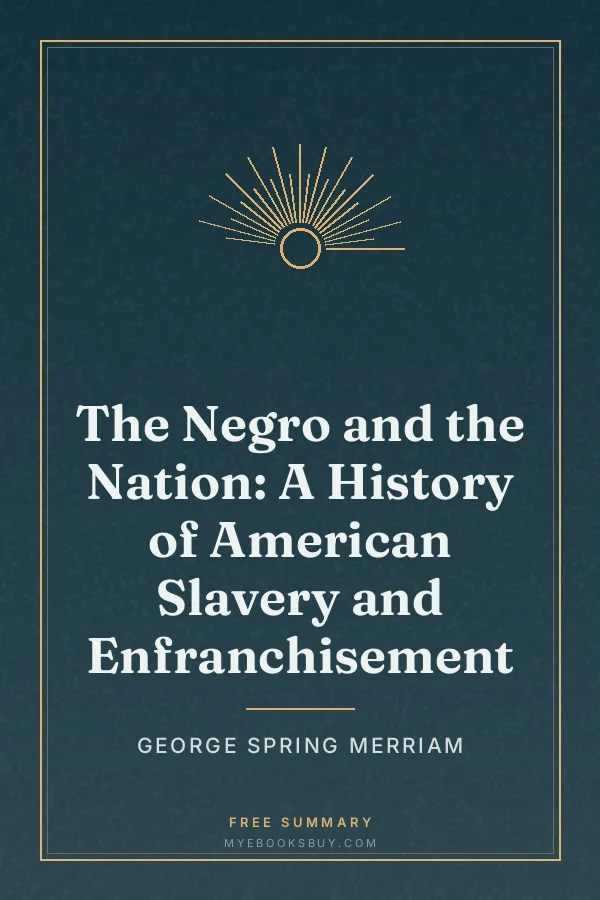 Cover of The Negro and the Nation: A History of American Slavery and Enfranchisement