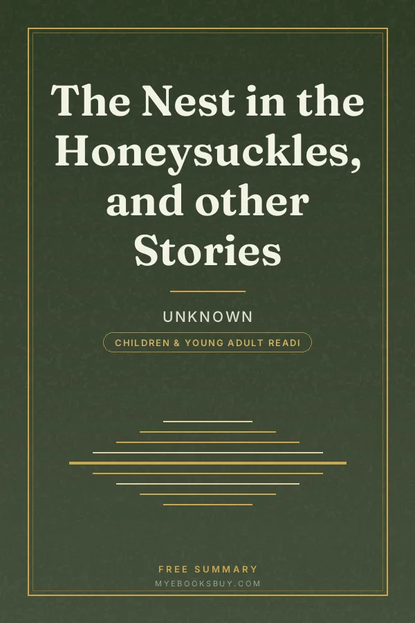 Cover of The Nest in the Honeysuckles, and other Stories