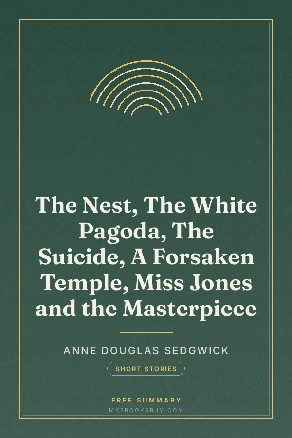 Cover of The Nest, The White Pagoda, The Suicide, A Forsaken Temple, Miss Jones and the Masterpiece