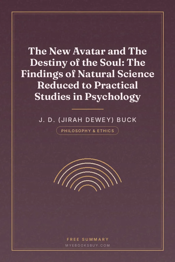 Cover of The New Avatar and The Destiny of the Soul: The Findings of Natural Science Reduced to Practical Studies in Psychology