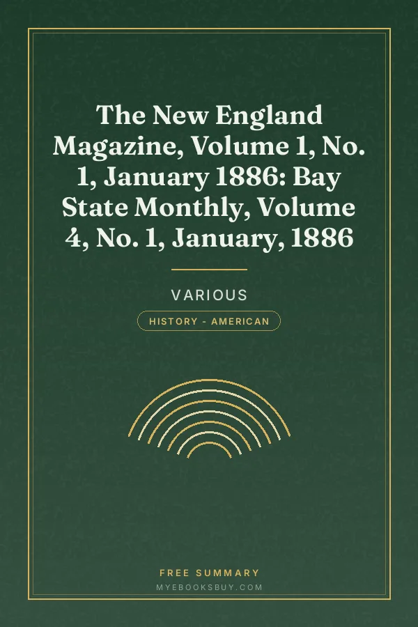 Cover of The New England Magazine, Volume 1, No. 1, January 1886: Bay State Monthly, Volume 4, No. 1, January, 1886
